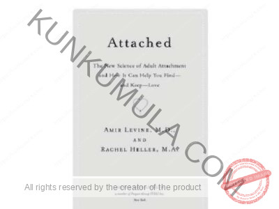 Attached The New Science of Adult Attachment and How It Can Help You Find and Keep Love Book In Pdf