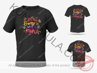 Be the sherey you want to Attract Artwork for T-shirts, hoodies, tote bags, wall art, stickers, mugs, and more