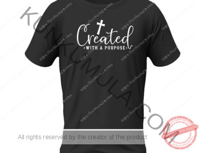 Created with a purpose Artwork for T-shirts, hoodies, tote bags, wall art, stickers, mugs, and more