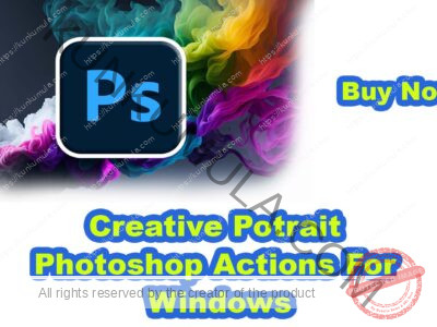 Creative Potrait Photoshop Actions For Windows
