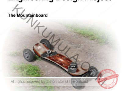 Engineering Design Project The Mountainboard - SolidWorks