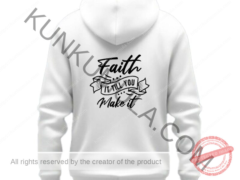 Faith it till you make it Artwork for T-shirts, hoodies, tote bags, wall art, stickers, mugs, and more