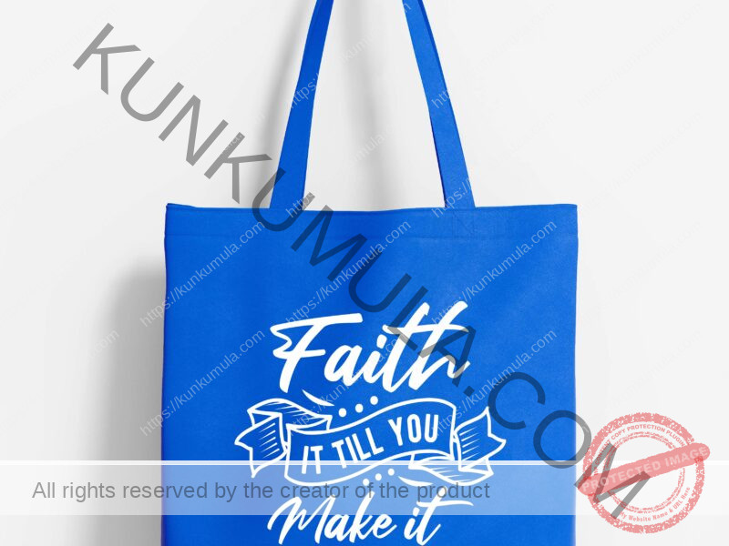 Faith it till you make it Artwork for T-shirts, hoodies, tote bags, wall art, stickers, mugs, and more