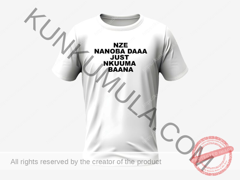 NZE NANOBA DAAA JUST NKUUMA BAANA Artwork for T shirts, hoodies, tote bags, wall art, stickers, mugs, and more Zipped Artwork ,