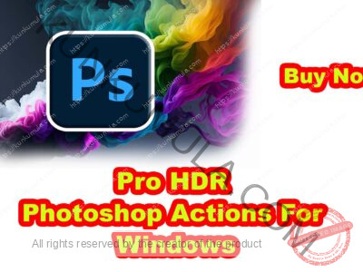 Pro HDR Photoshop Actions For Windows