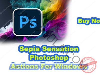 Sepia Sensation Photoshop Actions For Windows