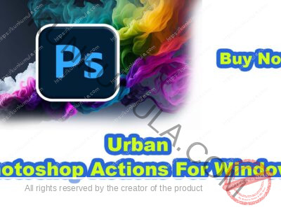 Urban Photoshop Actions For Windows