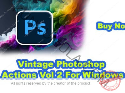 Vintage Photoshop Actions Vol 2 For Windows
