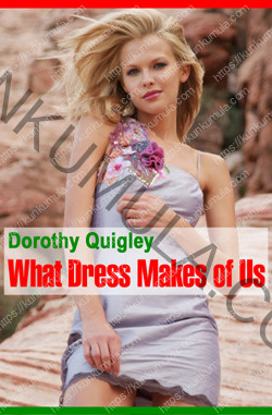What dress makes of us Book In Pdf