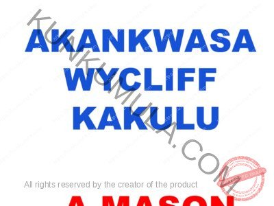 AKANKWASA WYCLIFF KAKULU A MASON FROM UGANDA