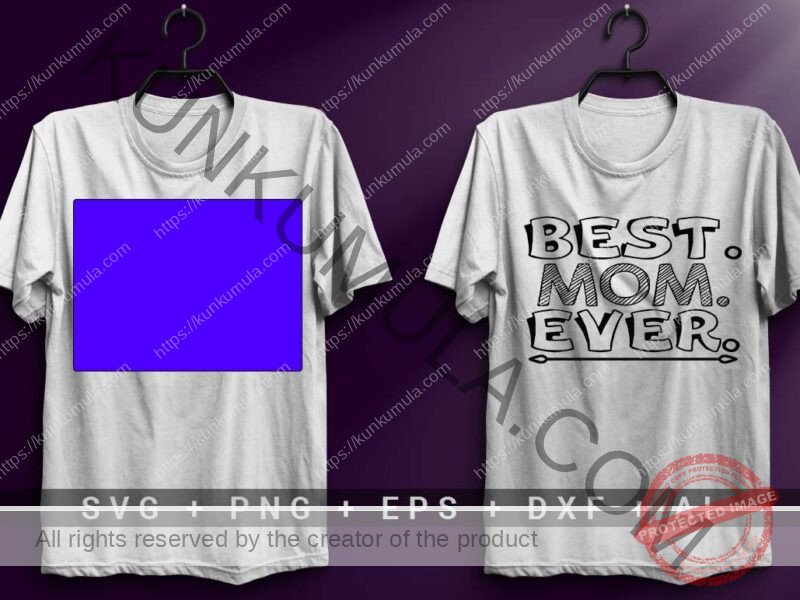 Best Mom Ever Artwork for T-shirts, hoodies, tote bags, wall art, stickers, mugs, and more
