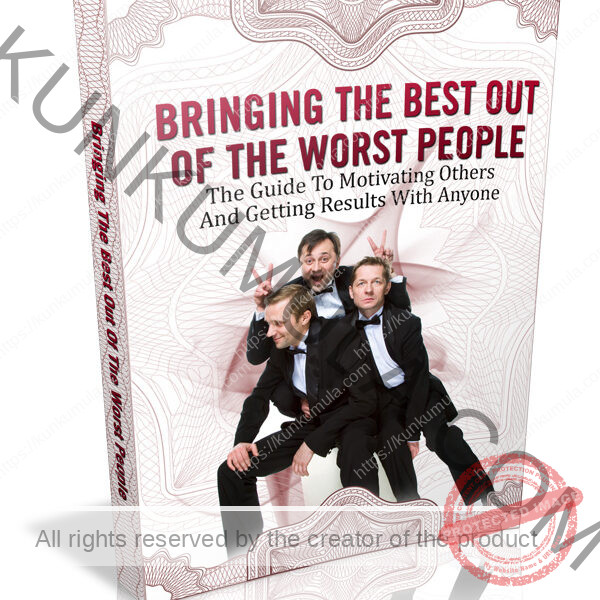 Bringing The Best Out Of The Worst People Book In Pdf