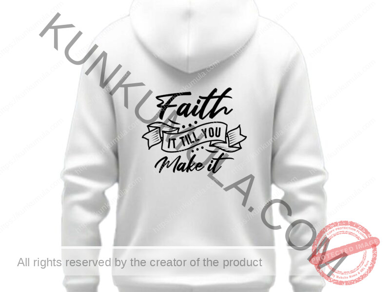 Faith it till you make it Artwork for T-shirts, hoodies, tote bags, wall art, stickers, mugs, and more