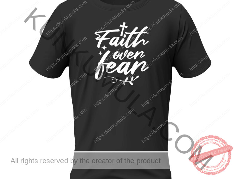 Faith over fear Artwork for T-shirts, hoodies, tote bags, wall art, stickers, mugs, and more