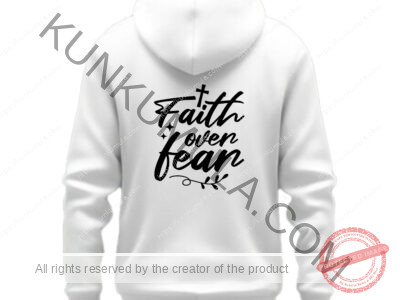 Faith over fear Artwork for T-shirts, hoodies, tote bags, wall art, stickers, mugs, and more