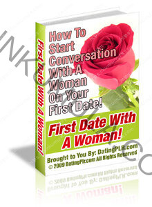 First Date with a Woman How To Start Conversation With A Woman On Your First Date! Book In Pdf