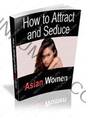 How To Attract and Seduce Asia Women Book In Pdf