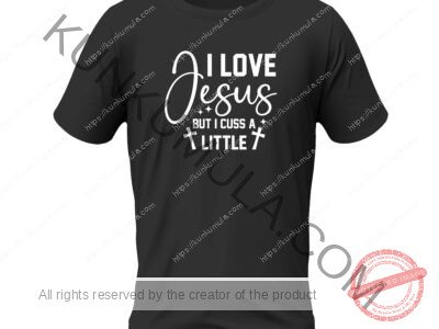 I love jesus but i cuss a little Artwork for T-shirts, hoodies, tote bags, wall art, stickers, mugs, and more
