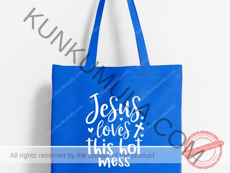 Jesus loves this hot mess Artwork for T-shirts, hoodies, tote bags, wall art, stickers, mugs, and more