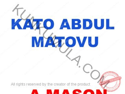 KATO ABDUL MATOVU A MASON