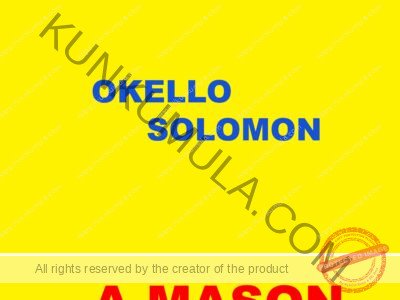 OKELLO SOLOMON A A MASON FROM UGANDA