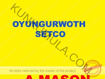 OYUNGURWOTH SETCO A MASON