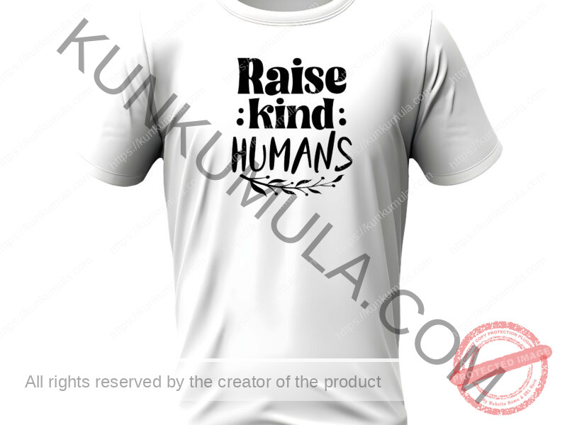 Raise kind humans-01 Artwork for T-shirts, hoodies, tote bags, wall art, stickers, mugs, and more