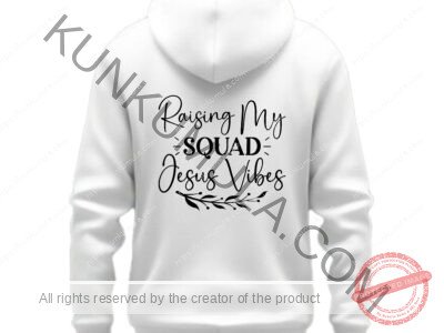 Raising my squad jesus vibes-01 Artwork for T-shirts, hoodies, tote bags, wall art, stickers, mugs, and more