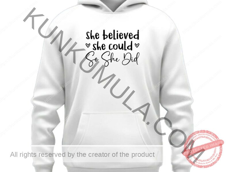 She believed she could so she did Artwork for T-shirts, hoodies, tote bags, wall art, stickers, mugs, and more 1 Zipped file with a Png. Svg and Dxf Files of the Artwork