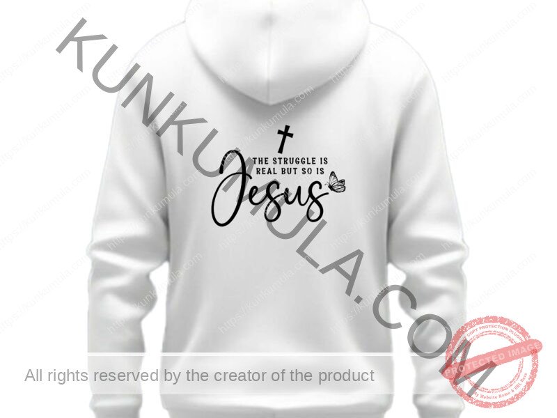 The struggle is real but so is jesus-01 Artwork for T-shirts, hoodies, tote bags, wall art, stickers, mugs, and more Zipped file with a Png. Svg and Dxf Files of the Artwork ,