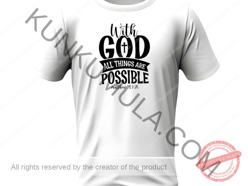With god all things are possible 2-01 Artwork for T-shirts, hoodies, tote bags, wall art, stickers, mugs, and more Zipped file with a Png. Svg and Dxf Files of the Artwork