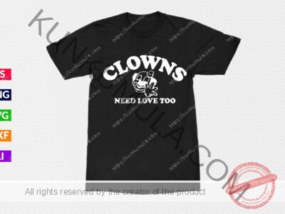 clowns need love too Artwork for T-shirts, hoodies, tote bags, wall art, stickers, mugs, and more