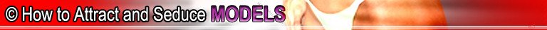 How To Attract And Seduce Models Book In Pdf