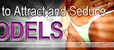 How To Attract And Seduce Models Book In Pdf
