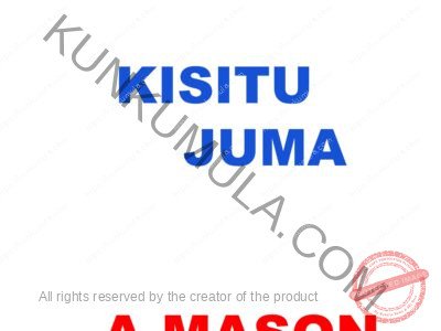 KISITU JUMA A MASON