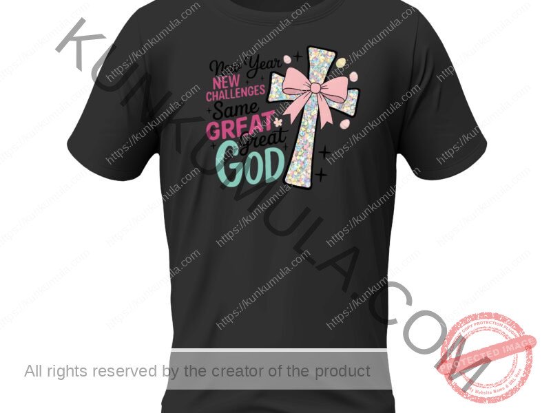 New Year New Challenges Same Great Great God Png File Format Artwork