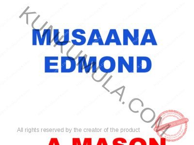 MUSAANA EDMOND A MASON