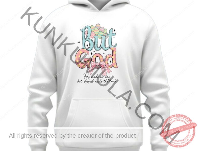 BUT GOD He Made No Way But God Made The Tomb Png Artwork for T-shirts, hoodies, tote bags, wall art, stickers, mugs, and more