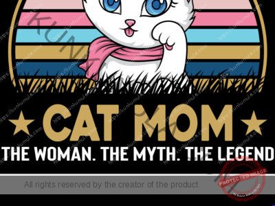 Cat Mom, The Woman, The Myth, The Legend Artwork | Artwork In PNG| Ai-File| EPS | HTML | PSD | JPG | for T-shirts, hoodies, tote bags, wall art, stickers, mugs, and more