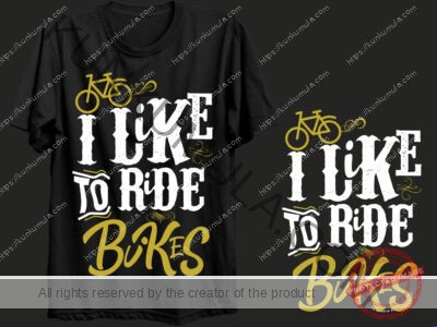 I LIKE TO RIDE BIKES ARTWORK | Artwork In PNG| Ai-File| EPS | HTML | PSD | JPG | for T-shirts, hoodies, tote bags, wall art, stickers, mugs, and more