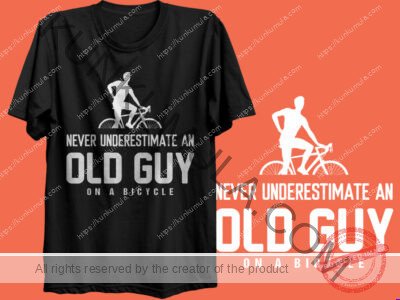 Never Underestimate An Old Guy On A Bicycle Artwork | Artwork In PNG| Ai-File| EPS | HTML | PSD | JPG | for T-shirts, hoodies, tote bags, wall art, stickers, mugs, and more
