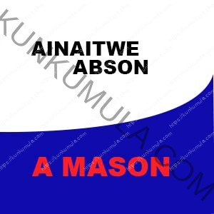 AINAITWE ABSON AM A MASON FROM UGANDA