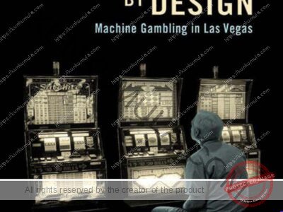 Addiction by Design Machine Gambling in Las Vegas Book In Pdf
