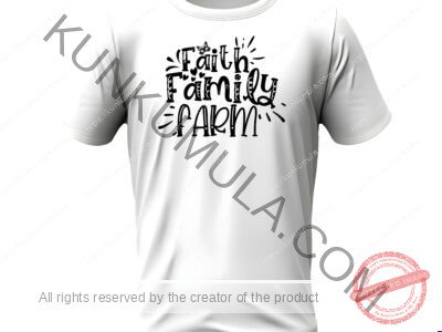 Faith Family Farm Art Work | PNG, DXL & AI | For T-Shirts, Hoodies, Tote Bags, Wall Art, Stickers, Mugs & More