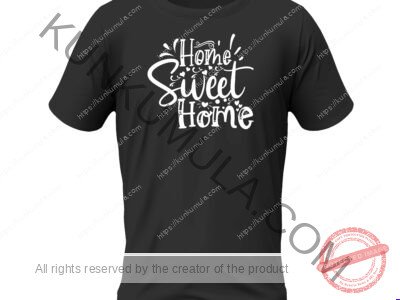 Home Sweet Home T-Shirt Artwork | PNG, DXF & AI Design Files for T-Shirts, Hoodies, Tote Bags, Mugs & More
