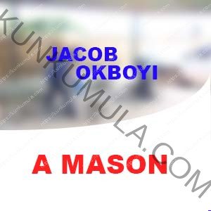 JACOB OKBOYI A MASON WORKING IN UGANDA