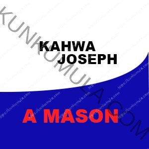 KAHWA JOSEPH A MASON IN UGANDA