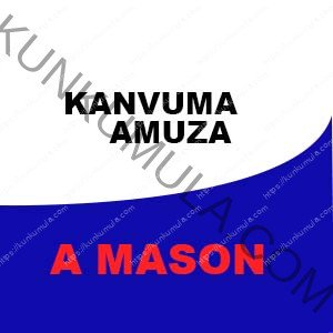 KANVUMA AMUZA A MASON FROM UGANDA