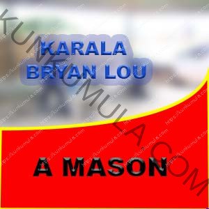 KARALA BRYAN LOU IA MY NAME AND AM A MASON