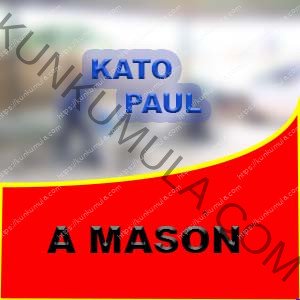 AM KATO PAUL A MASON FROM UGANDA